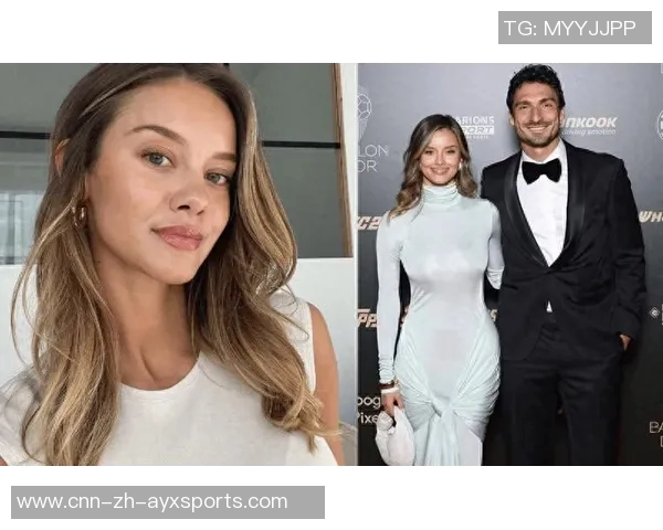 小吧社交秀精彩纷呈亚马尔与女友甜蜜互动胡梅尔斯女友惊艳亮相