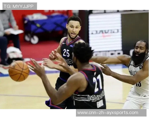 76人主场对决篮网恩比德状态回暖能否助球队再创佳绩